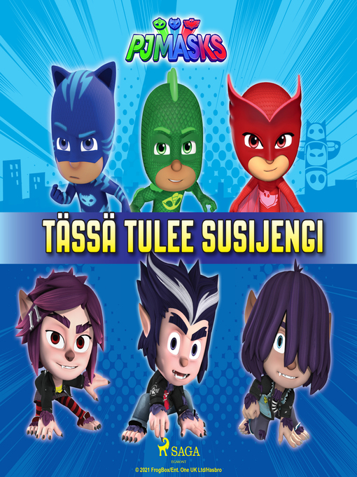 Title details for Pyjamasankarit--Tässä tulee susijengi by eOne - Wait list